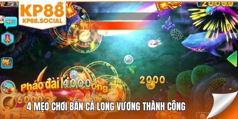4 mẹo chơi bắn cá Long Vương thành công