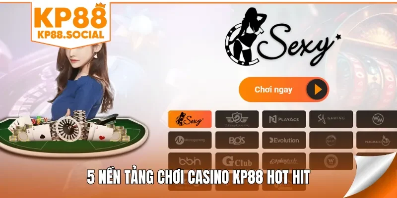 5-nen-tang-choi-casino-kp88-hot-hit